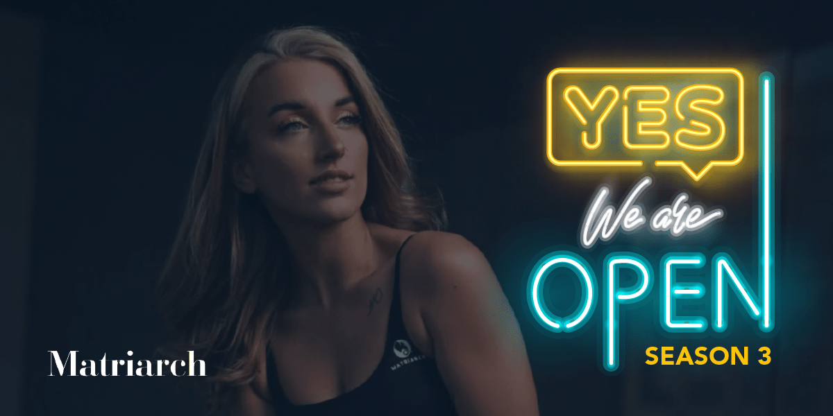 Yes We Are Open Podcast Season 3" (Default Alternate Text: "Yes, We Are Open Season 03 Episode 02 Matriarch 