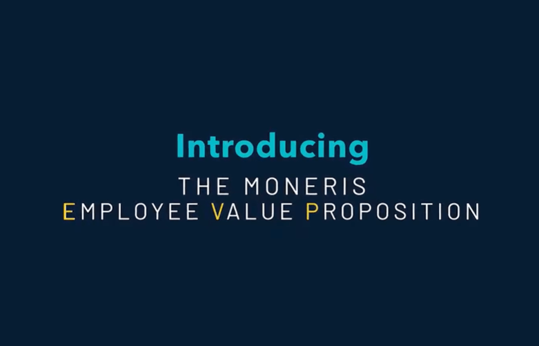 Text overlay reads "Introducing the Moneris Employee Value Proposition"