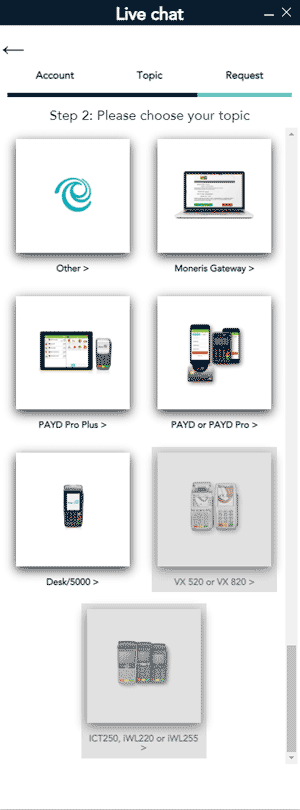 Live chat for technical inquiry step 2 requires you to select from Other, Moneris Gateway, PAYD Pro Plus, PAYD or PAYD Pro, Desk/5000, plus any other topics available to you.